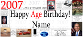 A novelty 2007 age birthday banner template featuring large text reading 'Happy Age Birthday! Name' with various small inset photos, headlines, and decorative graphics around the border.