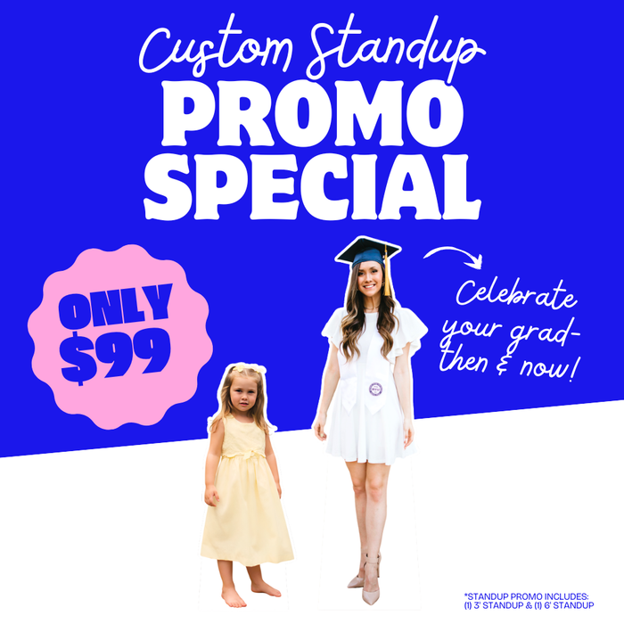 Promotional poster on bright blue background featuring a 6-foot tall cardboard cutout of a young woman in white graduation cap and gown next to a 3-foot tall cutout of a young girl in a pale yellow dress, with pink badge showing "only $99" and text reading "celebrate your grad-then and now.