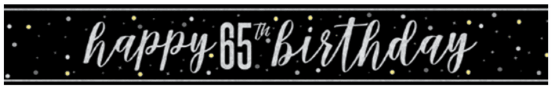 Black banner with white script text reading "happy 65th Birthday" surrounded by gold and white dots on a dark background.