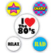 Five colorful pinback buttons featuring 1980s-themed designs including "Awesome" with a pink star, "Gnarly" on a checkered pattern, "I love the 80's" with a red heart, "Relax" in black text, and "Rad" in yellow letters on blue.