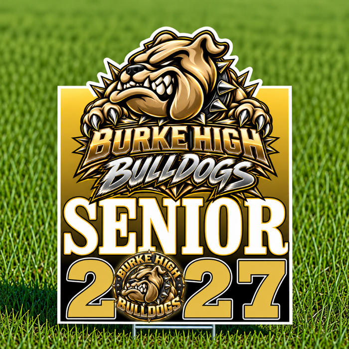 A custom yard sign celebrating 'Burke High Bulldogs Senior 2027' displayed on a green grass background. The sign features a bold bulldog mascot graphic in gold, brown, and white, with the text 'BURKE HIGH BULLDOGS', 'SENIOR', and '2027' in large, stylized lettering.