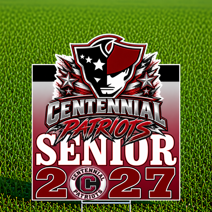 A rectangular yard sign with a sports team logo and the text 'Centennial Patriots Senior 2027' displayed on a green grass background.