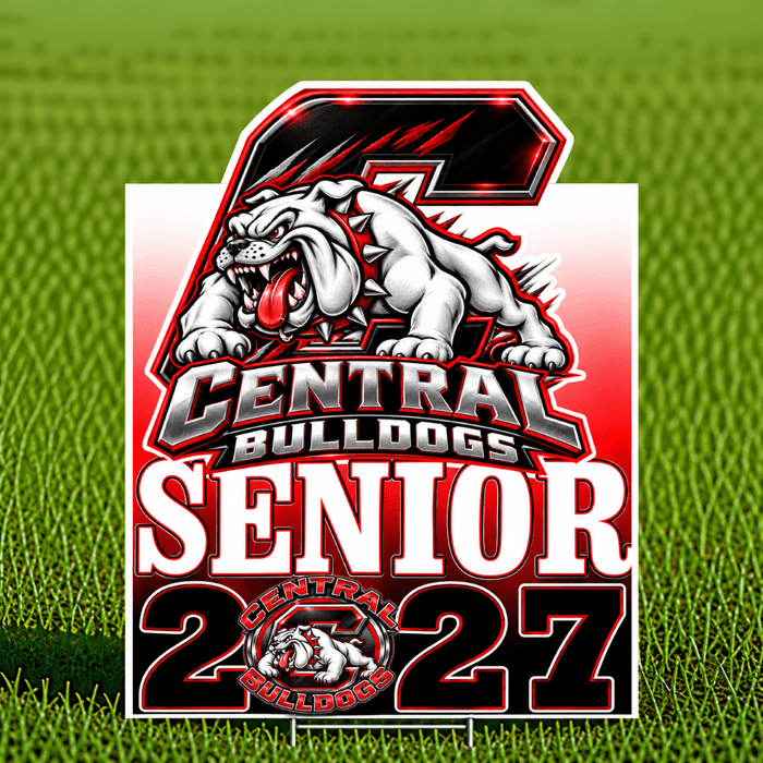A custom yard sign featuring a bulldog mascot and the text 'Central Bulldogs Senior 2027' displayed on a green grass background.