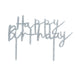 Product photo of Silver 'Happy Birthday' Acrylic Cake Topper — a Hootyballoo party product shown on a plain background.
