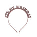 Product photo of Rose Gold 'It's My Birthday' Glitter Headband — a Hootyballoo party product shown on a plain background.
