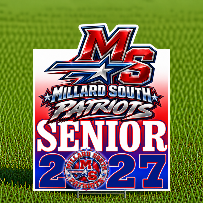 A rectangular Millard South Patriots Senior 2027 sign displayed on a green grass background. The sign features a red, white, and blue patriotic design with the text 'MS Millard South Patriots Senior 2027' and a circular Millard South Patriots logo at the bottom.