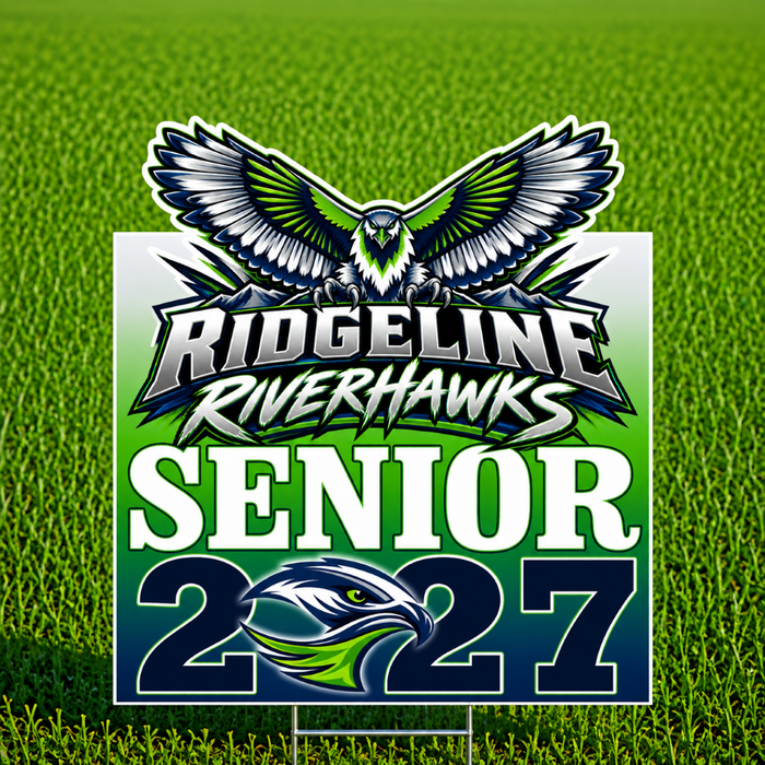 A yard sign featuring the Ridgeline RiverHawks senior 2027 graphic, displayed on a green grass background.
