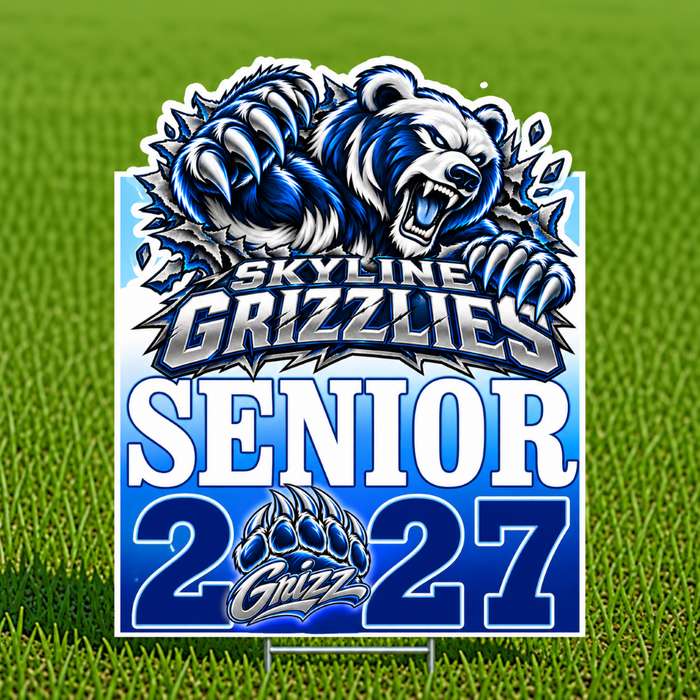 A custom yard sign featuring a blue and white grizzly bear mascot with the text 'SKYLINE GRIZZIES SENIOR 2027' on a green grass background.