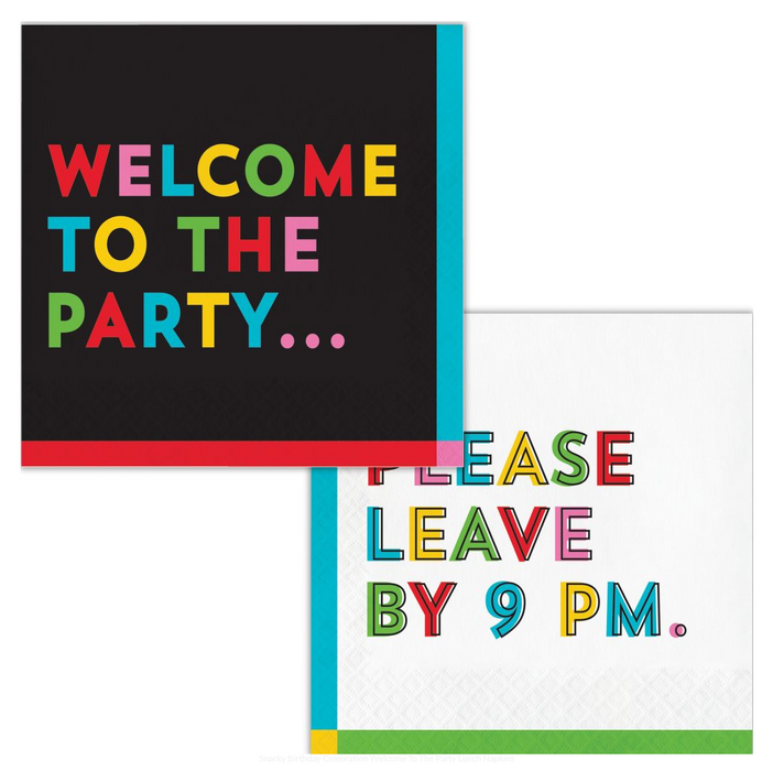 A double sided colorful party napkin on a white background. One side reads “WELCOME TO THE PARTY." the other reads "PLEASE LEAVE BY 9 PM".