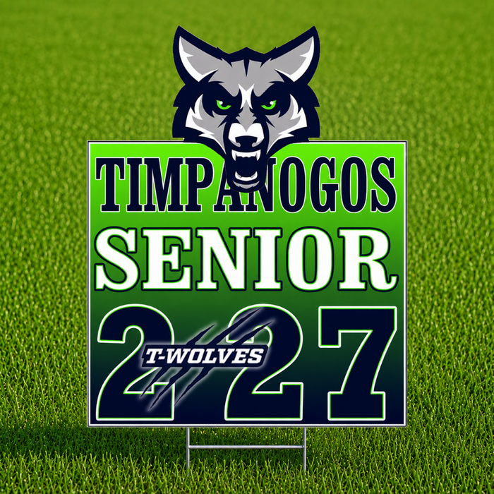 A custom yard sign for a Timpanogos Senior 2027, featuring a wolf mascot graphic and the text 'TIMPANOGOS SENIOR 2027' and 'T-WOLVES', displayed on a green grass background.