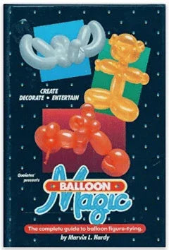 Balloon Magic instructional book cover featuring colorful inflated balloons in red, orange, and white arranged against a dark starry background with gold text.