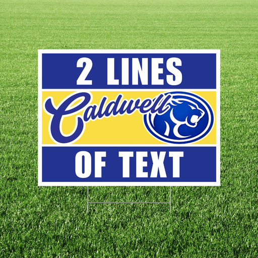 Caldwell High School Custom 2 Lines Yard Sign 18x24" | 1ct