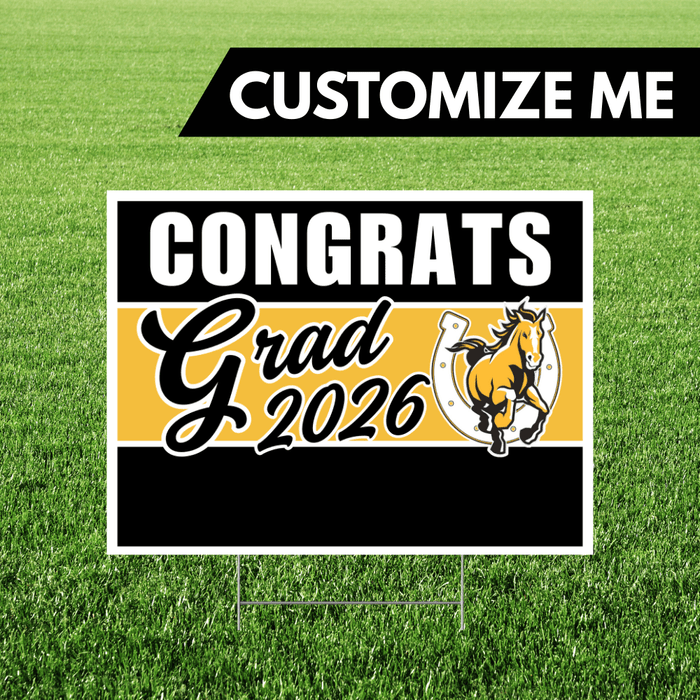 Customizable graduation yard sign featuring black and gold stripes with a horse mascot, "Congrats Grad 2026" text, and blank space for personalization.