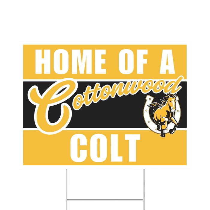 Yellow and black yard sign reading "Home of a Cottonwood Colt" with a horse and horseshoe logo, designed for school spirit displays.