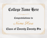 Rectangular edible image with cream background and gold decorative corner borders, featuring black Gothic text reading "College Name Here," "Congratulations to Name Here," and "Class of Twenty Twenty Six," with a gold ornamental divider.