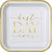 White square paper plate with gold foil border and "best DAY ever" text in gold lettering in the center.
