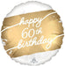 Gold and white round mylar balloon with "happy 60th birthday" in white script text across the center.