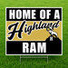 Home of a Highland Ram yard sign featuring bold black, gold, and white school colors, large white "HOME OF A" and "RAM" text, a script-style "Highland" across the center, and the Highland Rams logo on a corrugated plastic yard sign with an H-stake for outdoor display.