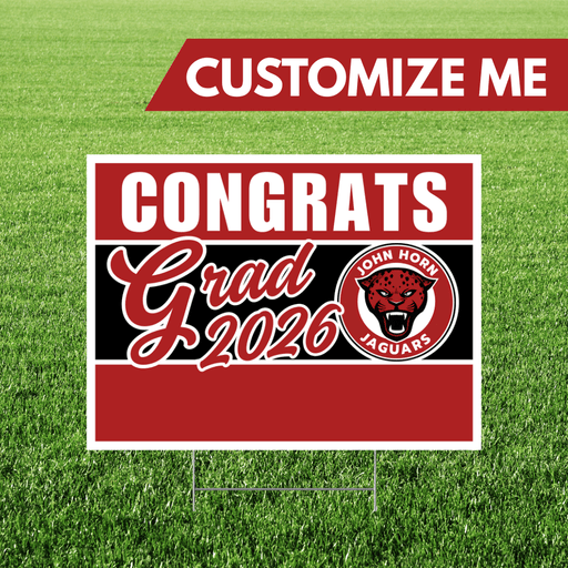 John Horn TX Custom Grad 2026 Yard Sign 18x24" | 1ct