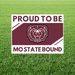 Maroon and white yard sign with a bear logo and "Proud to be Missouri State Bound" text, displayed on grass.