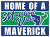 Rectangular yard sign with blue top and bottom sections and green center stripe featuring white text reading "HOME OF A Mountain View MAVERICK" with a blue and silver bull head logo.