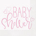 Pink lunch napkins featuring "Baby Shower" text in script with small heart designs on a white background.