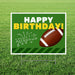 Lawn yard sign displaying "Happy Birthday" in white and yellow text on green grass background with football and play diagram illustration.