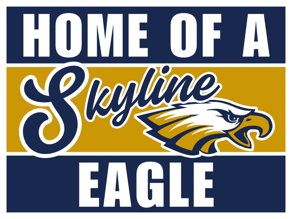 Navy and gold rectangular yard sign featuring "Home of a Skyline Eagle" text with an eagle mascot logo in the center.
