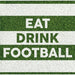 White beverage napkins with green and white horizontal stripes and "EAT DRINK FOOTBALL" text printed in white letters.