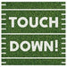 Green football field-patterned napkins with white yard line markings and "TOUCH DOWN!" text printed across the center.