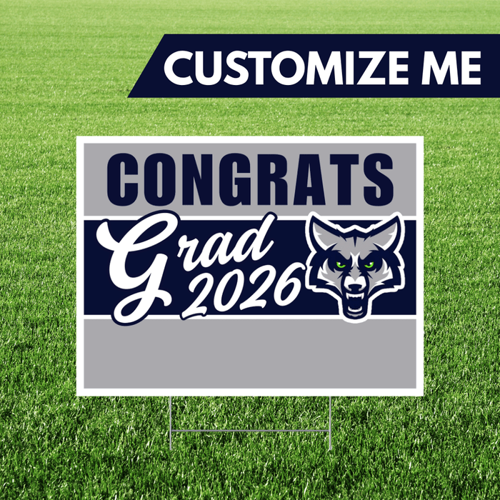 Graduation-themed yard sign with 'Congrats Grad 2026' text and a wolf logo on grass.