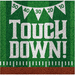 White "Touch Down!" text on green grass field background with yard line markings, football texture border, and pennant banner displaying yard numbers 50, 40, 30, 20, 10.