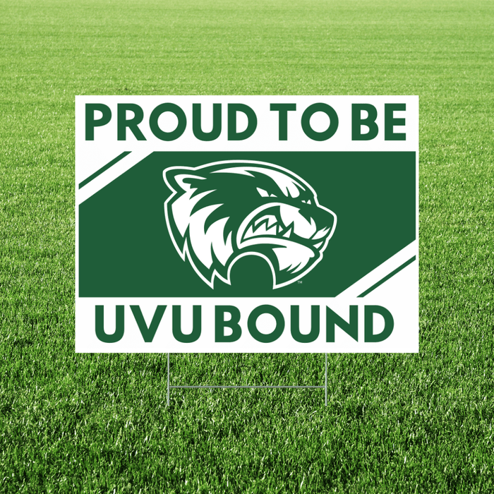 Green and white yard sign featuring a roaring cougar mascot head with "Proud to Be" above and "UVU Bound" below in bold green text.