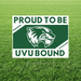Green and white yard sign featuring a roaring cougar mascot head with "Proud to Be" above and "UVU Bound" below in bold green text.