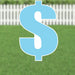 Large light blue dollar sign yard card with white outline and metal lawn stakes, displayed on green grass with white picket fence background.